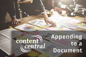 appending-to-a-document-in-Content-Central-Document-Management-System