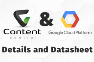 ContentCentral-Document-Management-Software_and_Google-Cloud-Platform_details-and-datasheet