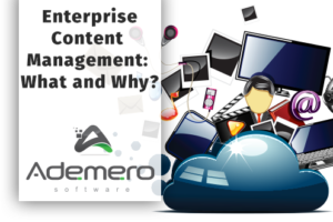 the-what-and-why-of-enterprise-content-management